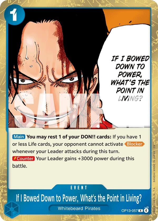 [OP13-057] If I Bowed Down to Power, What's the Point in Living? (Carrying On His Will)
