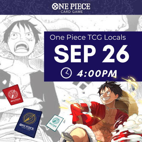[Sep 26 ~4:00PM] One Piece TCG Local Event