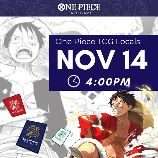 [Nov 14 ~4:00PM] One Piece TCG Local Event