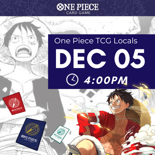 [Dec 05 ~4:00PM] One Piece TCG Local Event