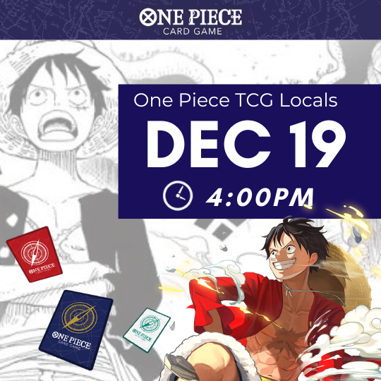 [Dec 19 ~4:00PM] One Piece TCG Local Event