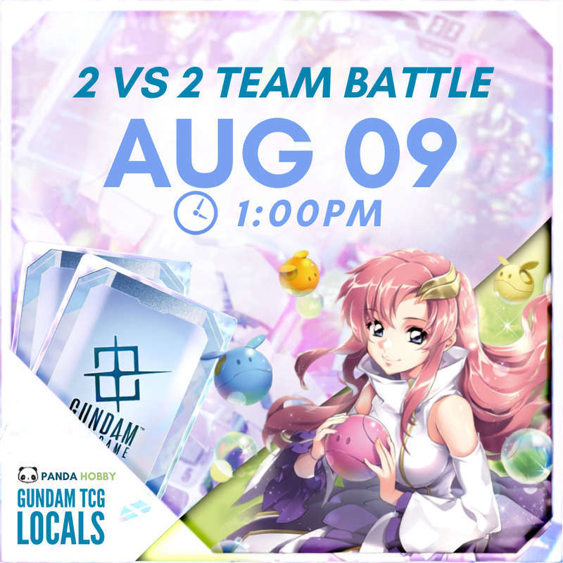 [Aug 09 ~1:00PM] Gundam TCG 2v2 Team Battle Event